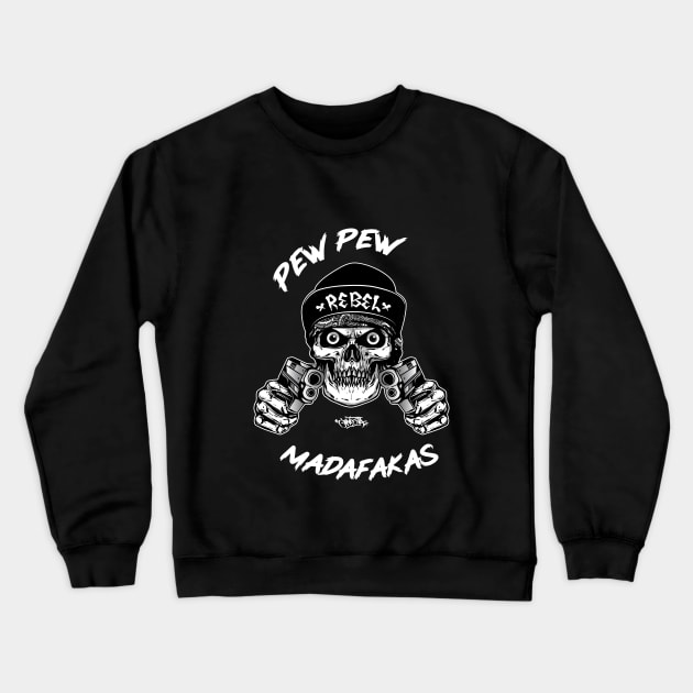 pew pew pew madafakas Crewneck Sweatshirt by kevenwal